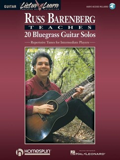 Russ Barenberg Teaches 20 Bluegrass Guitar Solos : Repertoire Tunes for Intermediate Players