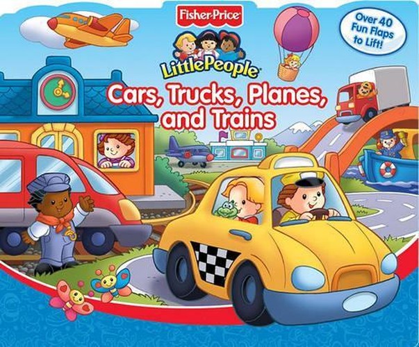 Fisher Price Cars, Trucks, Planes, and Trains Lift the Flap