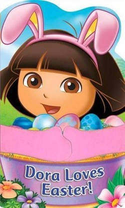 Dora the Explorer: Dora Loves Easter!