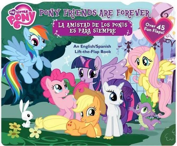 My Little Pony: Pony Friends Are Forever/La Amistad de Los Ponis Es Para Siempre