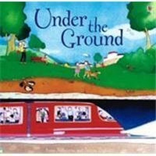 Under the Ground
