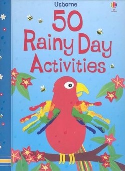 50 Rainy Day Activities