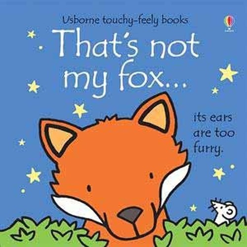 That's Not My Fox ...(Usborne Touchy-Feely Books)