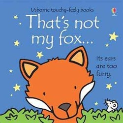 That's Not My Fox ...(Usborne Touchy-Feely Books)