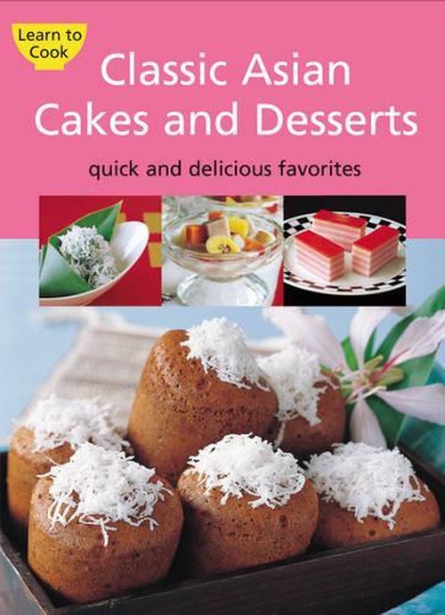 Classic Asian Cakes and Desserts
