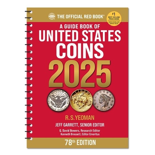 A Guide Book of United States Coins 2025: 78th Edition