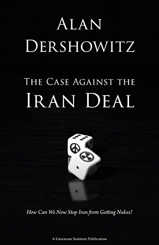The Case Against the Iran Deal