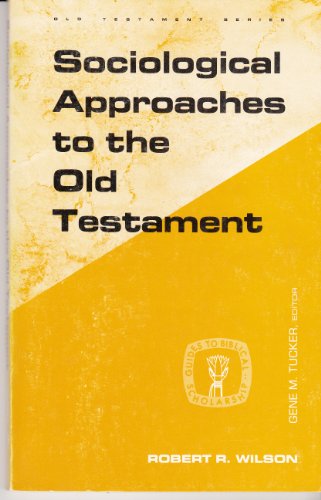 Sociological Approaches to the Old Testament
