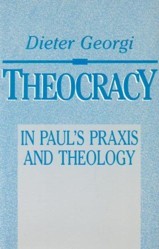 Theocracy in Paul's Praxis and Theology