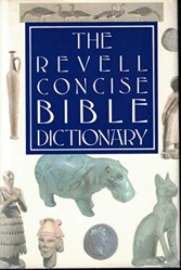 The Revell Concise Bible Dictionary