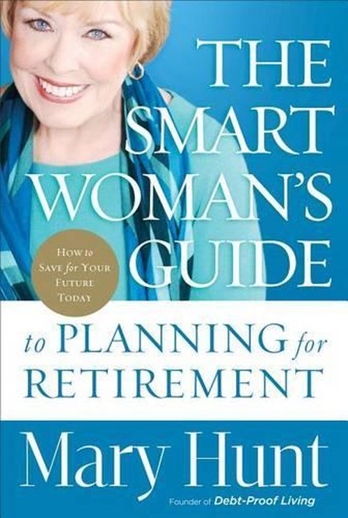 The Smart Woman's Guide to Planning for Retirement