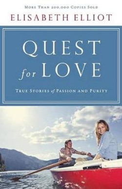 Quest for Love  True Stories of Passion and Purity