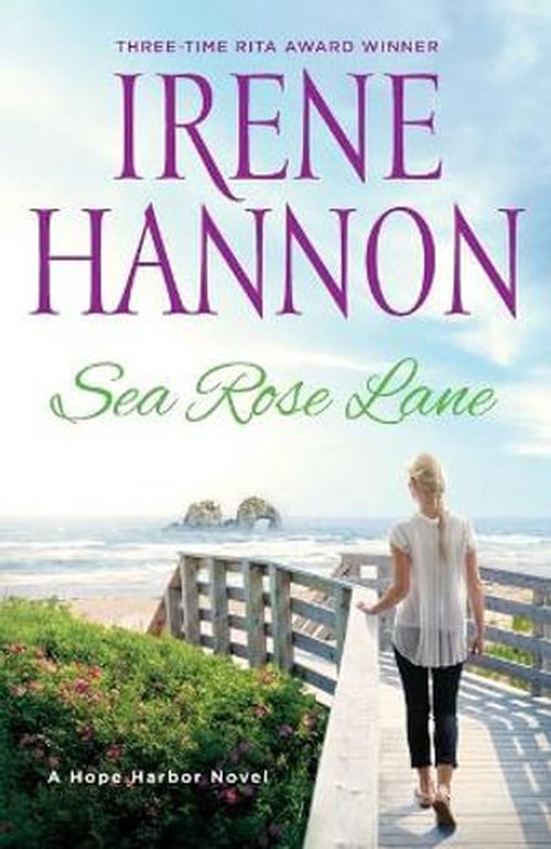 Sea Rose Lane A Hope Harbor Novel