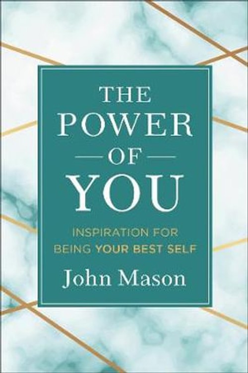 The Power of You Inspiration for Being Your Best Self