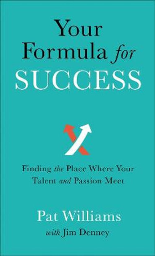 Your Formula for Success – Finding the Place Where Your Talent and Passion Meet