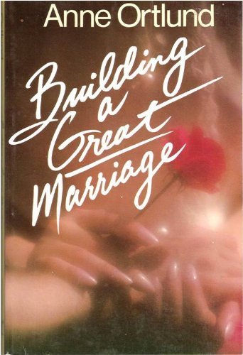 Building a Great Marriage