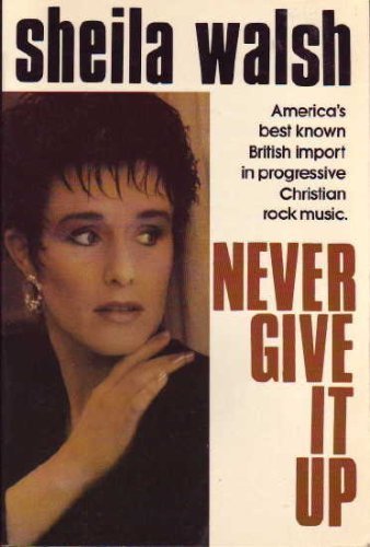 Never Give It Up