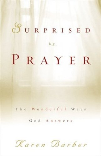 Surprised by Prayer