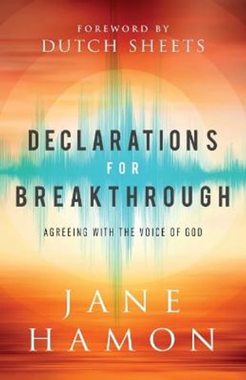 Declarations for Breakthrough Agreeing with the Voice of God