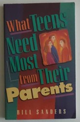 What Teens Need Most / Parents