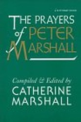 The Prayers of Peter Marshall