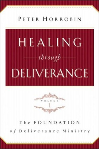 The Foundation of Deliverance Ministry