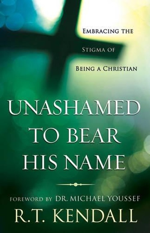 Unashamed to Bear His Name