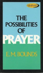 The Possibilities of Prayer