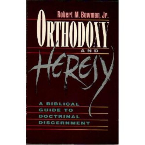 Orthodoxy & Heresy