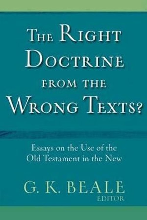 The Right Doctrine from the Wrong Texts?