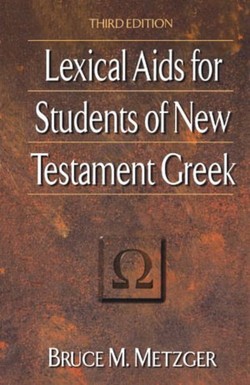 Lexical Aids for Students of New Testament Greek