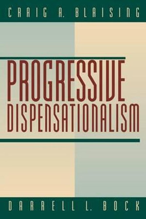 Progressive Dispensationalism
