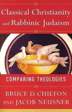Classical Christianity and Rabbinic Judaism