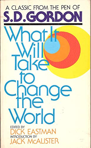 What It Will Take to Change the World