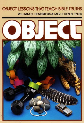 Object Lessons That Teach Bible Truths