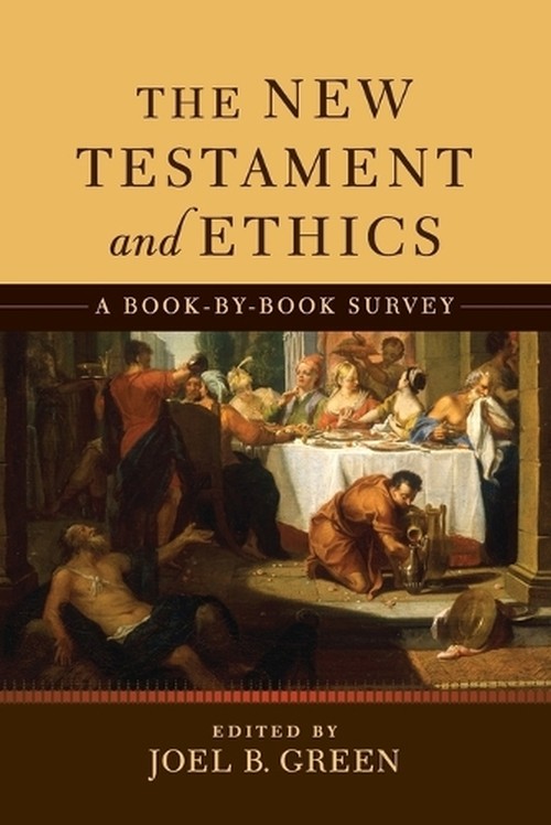 The New Testament and Ethics, The