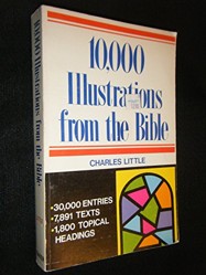 10, 000 Illustrations from the Bible