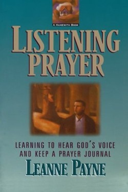 Listening Prayer – Learning to Hear God`s Voice and Keep a Prayer Journal