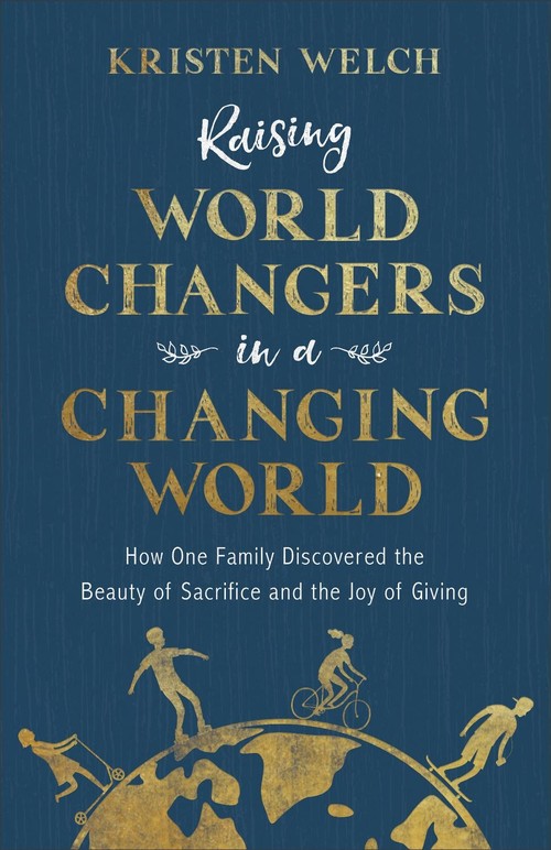 Raising World Changers in Changing