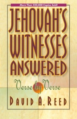 Jehovah's Witnesses Answered Verse by Verse