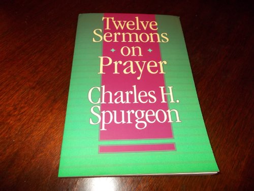 Twelve Sermons on Prayer