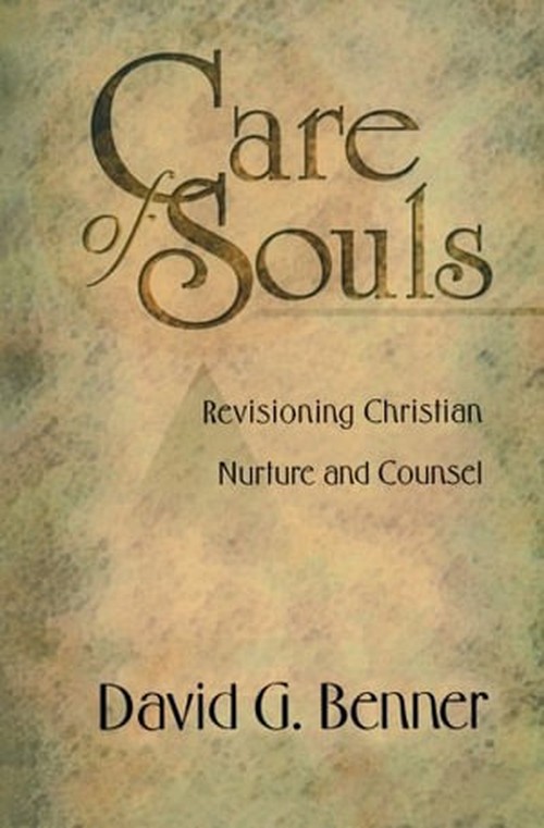 Care of Souls  Revisioning Christian Nurture and Counsel