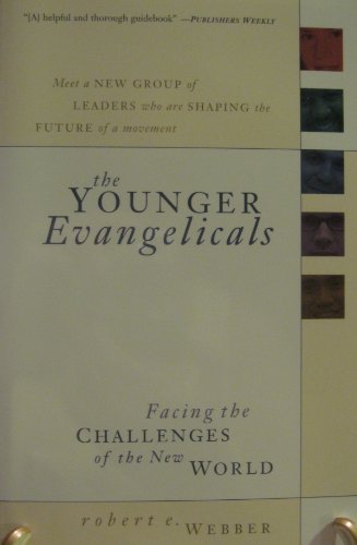 Younger Evangelicals, The Facing the Challenges of the New World