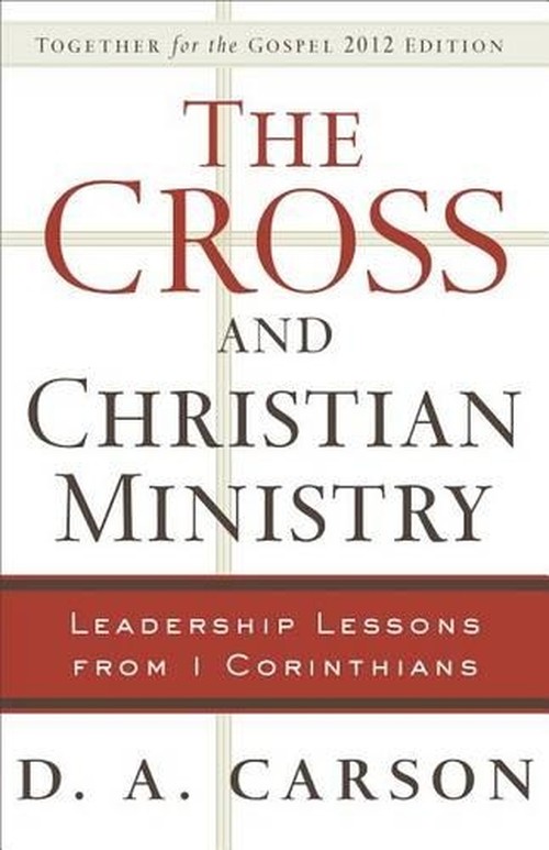 The Cross and Christian Ministry