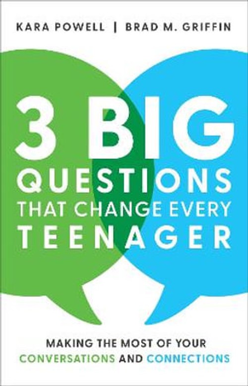 3 Big Questions That Change Every Teenager Making the Most of Your Conversations and Connections