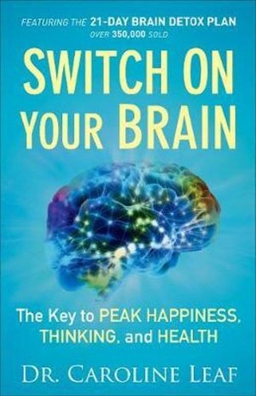 Switch On Your Brain Curriculum Kit – The Key to Peak Happiness, Thinking, and Health