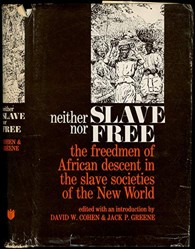 Neither Slave nor Free