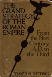 Grand Strategy of the Roman Empire