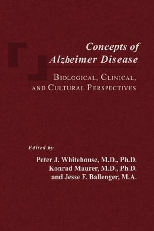 Concepts of Alzheimer Disease