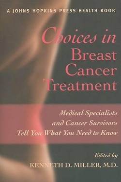 Choices in Breast Cancer Treatment
